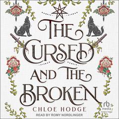 The Cursed and the Broken by Chloe Hodge audiobook