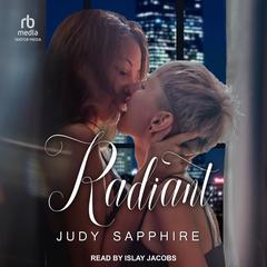 Radiant by Judy Sapphire audiobook