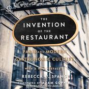 The Invention of the Restaurant by  Rebecca L. Spang audiobook