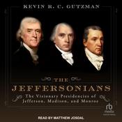 The Jeffersonians by  Kevin R. C. Gutzman audiobook