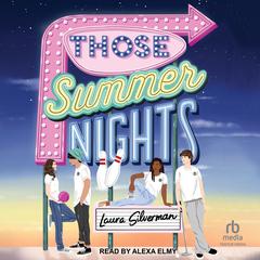 Those Summer Nights by Laura Silverman audiobook