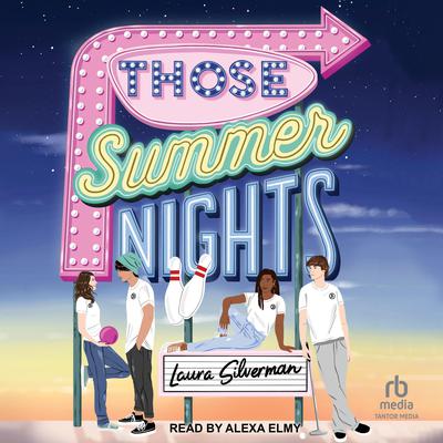 Those Summer Nights by Laura Silverman audiobook