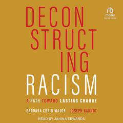 Deconstructing Racism by Joseph Barndt audiobook