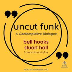 Uncut Funk by bell hooks audiobook