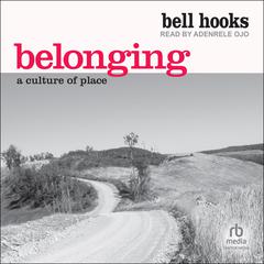 Belonging by bell hooks audiobook