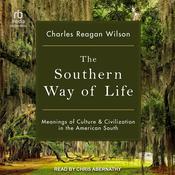 The Southern Way of Life by  Charles Reagan Wilson audiobook