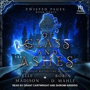 Of Glass and Ashes by  Elle Madison audiobook