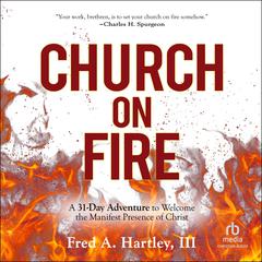 Church on Fire by Fred Hartley audiobook