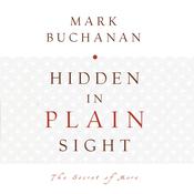 Hidden in Plain Sight by  Mark Buchanan audiobook