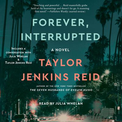 Forever, Interrupted by Taylor Jenkins Reid audiobook