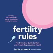 Fertility Rules by  Leslie Schrock audiobook