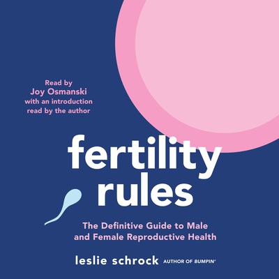 Fertility Rules by Leslie Schrock audiobook