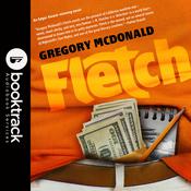 Fletch: Booktrack Edition by  Gregory Mcdonald audiobook