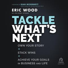 Tackle What's Next by Eric Wood audiobook