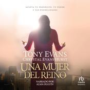 Una mujer del reino (Kingdom Woman) by  Chrystal Evans Hurst audiobook