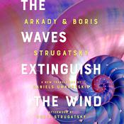 The Waves Extinguish the Wind by  Arkady Strugatsky audiobook