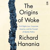 The Origins of Woke by  Richard Hanania audiobook