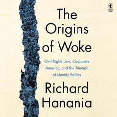 The Origins of Woke by Richard Hanania audiobook