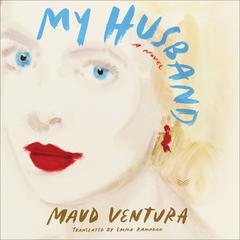 My Husband by Maud Ventura audiobook