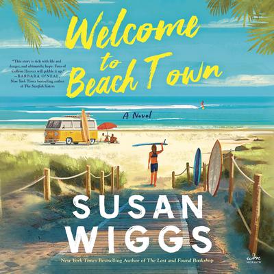 Welcome to Beach Town by Susan Wiggs audiobook
