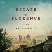 Escape to Florence by  Kat Devereaux audiobook