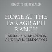 Home at the Paragraph Ranch by  Kay L. Ellington audiobook