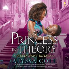 A Princess in Theory by Alyssa Cole audiobook