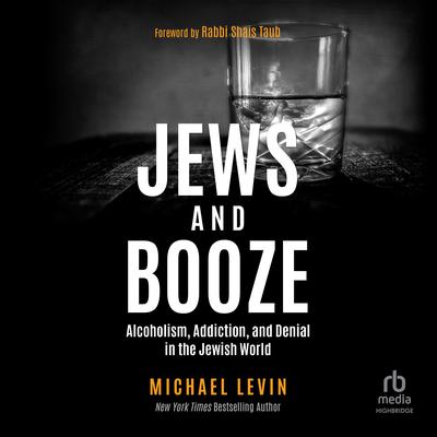 Jews and Booze by Michael Levin audiobook