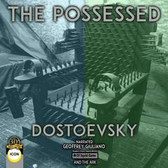 The Possessed by Fyodor Dostoevsky audiobook