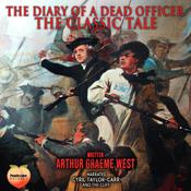 The Diary Of A Dead Officer by  Arthur Graeme West audiobook