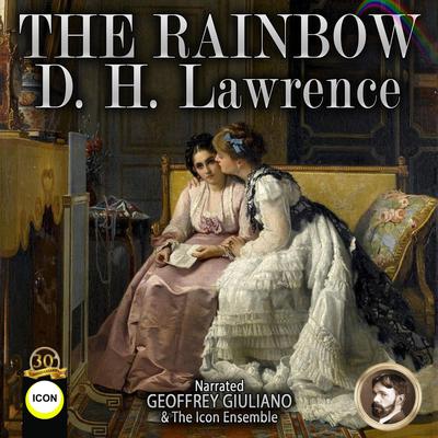 The Rainbow: D. H. Lawrence by D. H. Lawrence audiobook