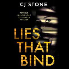 Lies That Bind by CJ Stone audiobook