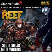 The Reef [Dramatized Adaptation] by  Matt Wallace audiobook