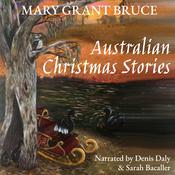 Australian Christmas Stories by  Mary Grant Bruce audiobook