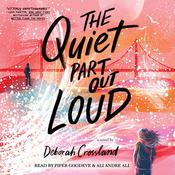 The Quiet Part Out Loud by  Deborah Crossland audiobook