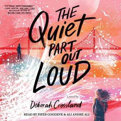 The Quiet Part Out Loud by Deborah Crossland audiobook