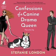 Confessions of a Canine Drama Queen by Stefanie London audiobook