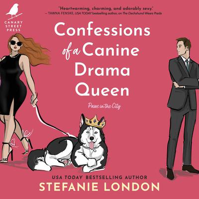 Confessions of a Canine Drama Queen by Stefanie London audiobook