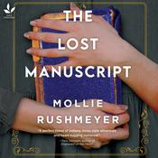 The Lost Manuscript by  Mollie Rushmeyer audiobook