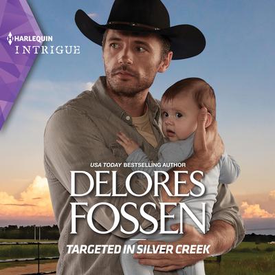 Targeted in Silver Creek by Delores Fossen audiobook