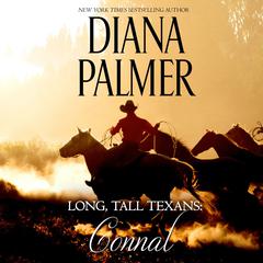 Long, Tall Texans: Connal by Diana Palmer audiobook