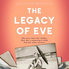 The Legacy of Eve by Natasha Boydell audiobook