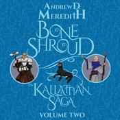 Bone Shroud by  Andrew D Meredith audiobook