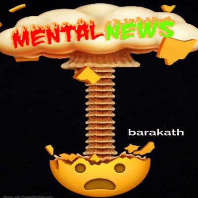 Mental News by Barakath  audiobook