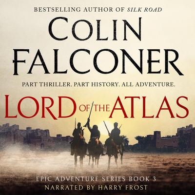 Lord of the Atlas by Colin Falconer audiobook