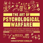 The Art of Psychological Warfare by  Christopher Kingler audiobook