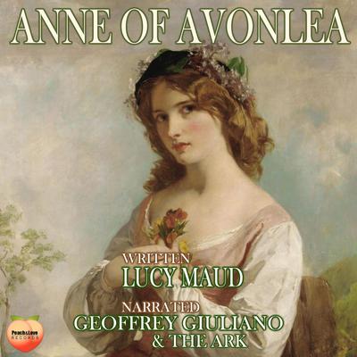 Anne Of Avonlea by Lucy Maud audiobook