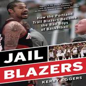 Jail Blazers by  Kerry Eggars audiobook