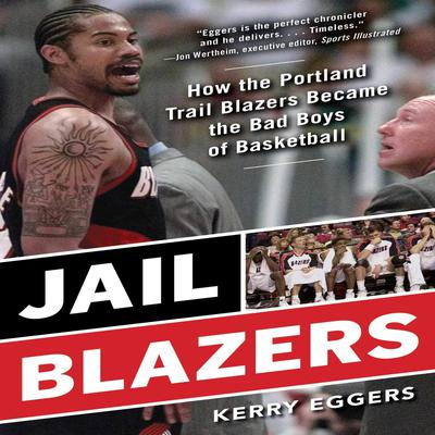 Jail Blazers by Kerry Eggars audiobook
