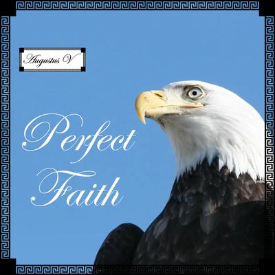Perfect Faith by Augustus Vaughn audiobook